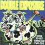 Double Exposure [Over 50 Hit Songs on Two Cds From Gokart Records]