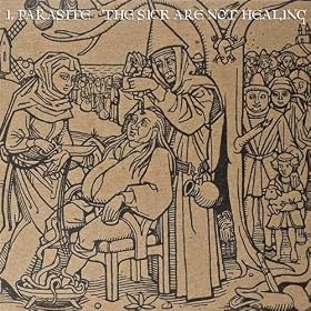 The Sick Are Not Healing [Explicit]