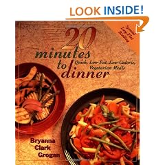 20 Minutes to Dinner: Quick, Low-Fat, Low-Calorie, Vegetarian Meals