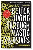 Better Living Through Plastic Explosives