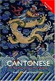Colloquial Cantonese: The Complete Course for Beginners (Routledge Colloquials)