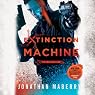 Extinction Machine: The Joe Ledger Novels, Book 5