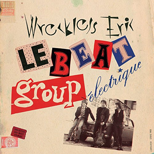 Wreckless Eric - Le Beat Group Electrique - Zortam Music