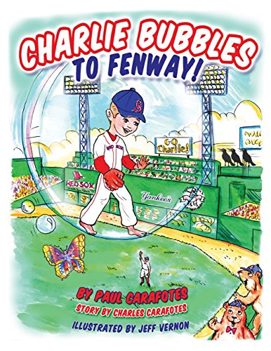 charlie bubbles to fenway the adventures of charlie bubbles volume 3