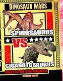 Spinosaurus Vs Giganotosaurus (Dinosaur Wars)