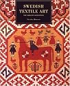 SWEDISH TEXTILE ART: Traditional Marriage Weavings from Scania (The Nasser D. Khalili Collection of Swedish Textile Art)
