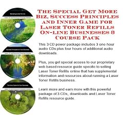 The Special Get More Biz, Success Principles and Inner Game for Laser Toner Refills On-line Businesses 3 Course Pack