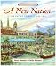 A New Nation: The United States: 1783-1815 (The American Story)