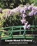 Claude Monet � Giverny : La visite et la m�moire des lieux