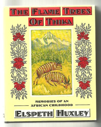 The Flame Trees of Thika: Memories of an African Childhood