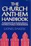 The Church Anthem Handbook: A Companion to the One Hundred Anthems in The New Church Anthem Book
