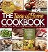 The Taste of Home Cookbook- New Revised: One Recipe four ways