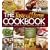 The Taste of Home Cookbook- New Revised: One Recipe four ways