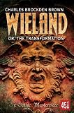 Wieland ; or the transformation : an American Tale