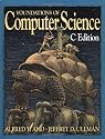 Foundations of Computer Science in C. (Principles of Computer Science Series)