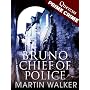 Bruno, Chief of Police: A Bruno Courr�ges Investig&hellip by Martin Walker