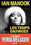 Les Temps Sauvages par Ian Manook