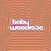 Baby Woodrose [Vinyl LP]