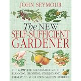 The New Self-Sufficient Gardenerpar John Seymour