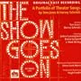 The Show Goes On: A Portfolio Of Theater Songs By Tom Jones & Harvey Schmidt (1998 Original Off-Broadway Cast)