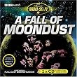 A Fall of Moondust: Classic Radio Sci-Fi [Audio CD]