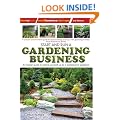 Start and Run a Gardening Business: An Insider Guide to Setting Yourself Up as a Professional Gardener