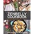 The Zenbelly Cookbook: An Epicurean's Guide to Paleo Cuisine