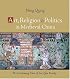 Art, Religion, and Politics in Medieval China: The Dunhuang Cave of the Zhai Family