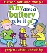 Book Why Does A Battery Make It Go? (How? What? Why?)