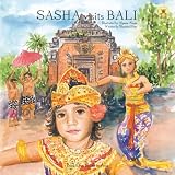 Sasha Visits Bali