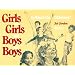 Girls Are Girls and Boys Are Boys: So What's the Difference?