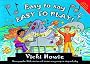 Easy to Say, Easy to Play: Three Popular Bible Stories and Sixteen Easy Songs to Sing and Play (Easy Ways)