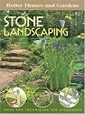 Stone Landscaping: Ideas and Techniques for Stonework (Better Homes & Gardens Do It Yourself)