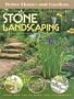 Better Homes and Gardens Stone Landscaping: Ideas and Techniques for Stonework (Better Homes & Gardens Do It Yourself)