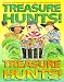 Treasure Hunts! Treasure Hunts!: Treasure and Scavenger Hunts to Play with Friends and Family