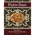 Pietre Dure: The Art of Semiprecious Stonework (Getty Trust Publications: J. Paul Getty Museum)