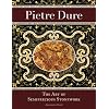 Pietre Dure: The Art of Semiprecious Stonework (Getty Trust Publications: J. Paul Getty Museum)
