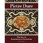 Pietre Dure: The Art of Semiprecious Stonework (Getty Trust Publications: J. Paul Getty Museum)