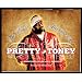 The World According to Pretty Toney