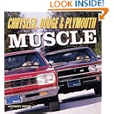 Chrysler, Dodge and Plymouth Muscle'