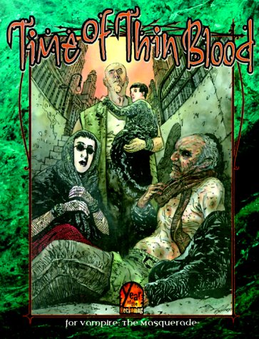 Cover image : Time of Thin Blood (Vampire: The Masquerade Novels)