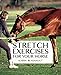 Stretch Exercises for Your Horse: The Path to Perfect Suppleness