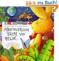 Abenteuerliche Briefe von Felix: Ein kleiner Hase erforscht unseren blauen Planeten