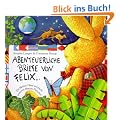 Abenteuerliche Briefe von Felix: Ein kleiner Hase erforscht unseren blauen Planeten