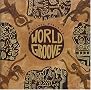 Putumayo Presents: World Groove Putumayo Presents: World Groove
