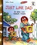 Just Like Dad (Little Golden Storybook)