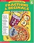 Scholastic Success With Fractions & Decimals Workbook (Grade 5)