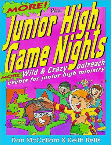 More Junior High Game Nights, by Keith Betts, Dan McCollam