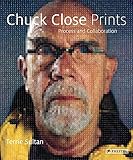Chuck Close prints : process and collaboration
