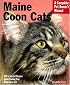 Maine Coon Cats (Complete Pet Owner's Manual)